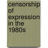 Censorship Of Expression In The 1980s door Steven R. Harris