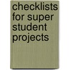 Checklists for Super Student Projects door Sandra Lee Schuler