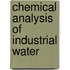 Chemical Analysis Of Industrial Water