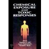 Chemical Exposure And Toxic Responses door Stephen K. Hall