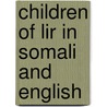 Children Of Lir In Somali And English by Dawn Casey
