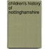 Children's History Of Nottinghamshire