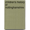 Children's History Of Nottinghamshire door Ian Douglas