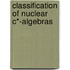 Classification Of Nuclear C*-Algebras