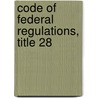 Code of Federal Regulations, Title 28 door Justice Department