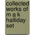 Collected Works of M A K Halliday Set
