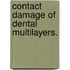 Contact Damage Of Dental Multilayers.