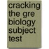 Cracking The Gre Biology Subject Test