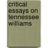 Critical Essays On Tennessee Williams