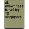 Dk Eyewitness Travel Top 10 Singapore door Susy Atkinson