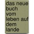 Das neue Buch vom Leben auf dem Lande