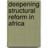 Deepening Structural Reform In Africa