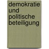 Demokratie und politische Beteiligung door Michael Wehner