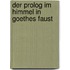 Der Prolog Im Himmel In Goethes Faust