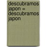 Descubramos Japon = Descubramos Japon door Jillian Powell