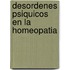 Desordenes Psiquicos En La Homeopatia