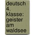 Deutsch 4. Klasse: Geister am Waldsee