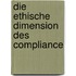 Die Ethische Dimension Des Compliance