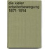 Die Kieler Arbeiterbewegung 1871-1914