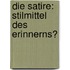 Die Satire: Stilmittel Des Erinnerns?