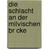 Die Schlacht An Der Milvischen Br Cke