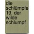 Die Schlümpfe 19. Der Wilde Schlumpf
