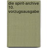 Die Spirit-Archive 10. Vorzugsausgabe by Will Eisner