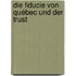 Die fiducie von Québec und der trust