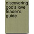 Discovering God's Love Leader's Guide