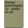 Disney: Enthologien 12 - Enten im All door Walt Disney