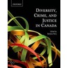 Diversity Crime & Justice In Canada P door Barbara Perry