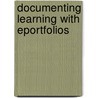 Documenting Learning With Eportfolios door Tracy Penny Light