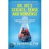 Dr. Joe's Science, Sense and Nonsense