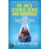 Dr. Joe's Science, Sense and Nonsense door Ph.D. Schwarcz Joe