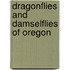 Dragonflies And Damselflies Of Oregon