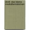 Drolli  Das Kleine Mistkäfermädchen by Christiane Möllmann-Menkhaus