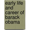 Early Life and Career of Barack Obama door John McBrewster