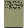 Early Literacy Programming En Espanol door Betsy Diamant-Cohen