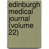 Edinburgh Medical Journal (Volume 22) door Unknown Author