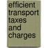 Efficient Transport Taxes And Charges