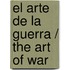 El Arte De La Guerra / The Art Of War