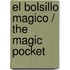 El Bolsillo Magico / The Magic Pocket