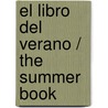 El Libro Del Verano / The Summer Book door Tove Jannson