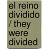 El Reino Dividido / They Were Divided door MiklóS. Bánffy