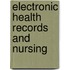 Electronic Health Records And Nursing