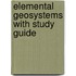 Elemental Geosystems With Study Guide