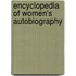 Encyclopedia Of Women's Autobiography