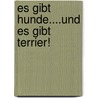 Es gibt Hunde....und es gibt Terrier! door Bernd Wehrum