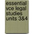 Essential Vce Legal Studies Units 3&4