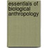 Essentials Of Biological Anthropology